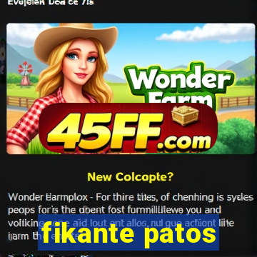 fikante patos